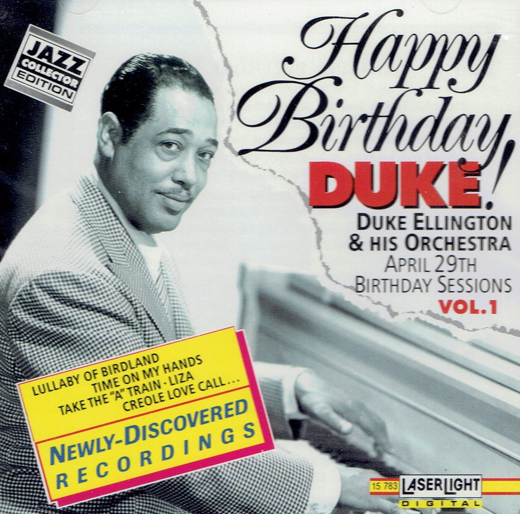 Happy Birthday Duke! April 29th Birthday Sessions - Duke Ellington & His Orchestra VOL 1