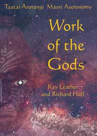 Work Of The Gods: Tātai Arorangi: Māori Astronomy